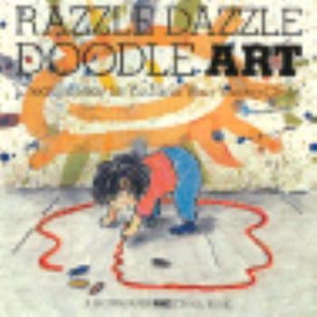 Paperback Razzle Dazzle Doodle Art: Creative Play for You and Your Young Child Book
