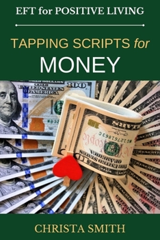 Paperback EFT for Positive Living: Tapping Scripts for Money Book