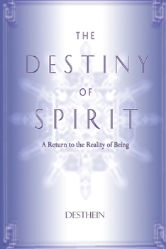 Paperback The Destiny of Spirit: A return to the reality of being Book