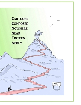 Paperback Cartoons Composed Nowhere Near Tintern Abbey Book