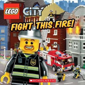 Fight This Fire! - Book  of the LEGO City Adventures