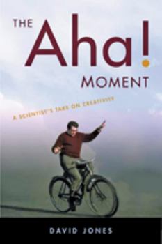Paperback The Aha! Moment: A Scientist's Take on Creativity Book
