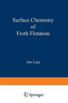 Paperback Surface Chemistry of Froth Flotation Book