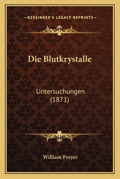 Paperback Die Blutkrystalle: Untersuchungen (1871) [German] Book