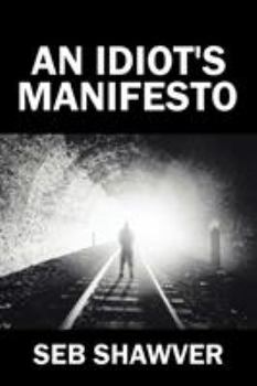 Paperback An Idiot's Manifesto Book