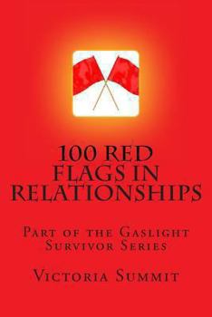 Paperback 100 Red Flags in Relationships: Spot Liars, Cheaters and Con Artists Before They Spot You! Book