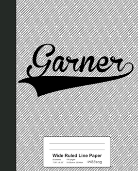 Paperback Wide Ruled Line Paper: GARNER Notebook Book