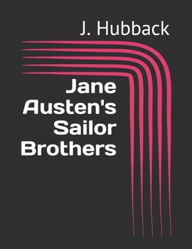 Jane Austen's Sailor Brothers