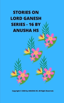 Paperback Stories on lord Ganesh series -16: From various sources of Ganesh Purana Book