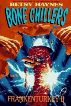 Frankenturkey II (Bone Chillers, #7) - Book #7 of the Bone Chillers