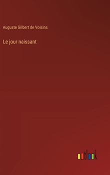 Le jour naissant (French Edition)