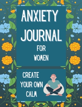 Paperback Anxiety Journal for Women Book