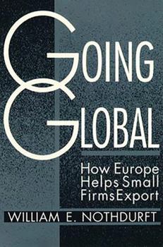 Paperback Going Global: How Europe Helps Small Firms Export Book