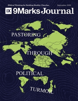Paperback Pastoring Through Political Turmoil 9Marks Journal Book