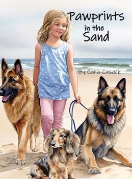 Hardcover Pawprints in the Sand: a children's dog book, a girl and her dogs set out on a beach adventure! [Large Print] Book