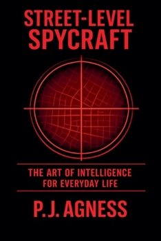 Street Level Spycraft (The Spycraft Library)