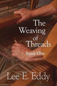 Paperback The Weaving of Threads, Book One Book