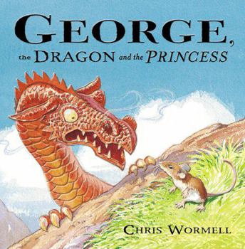 Paperback George, the Dragon and the Princess Book