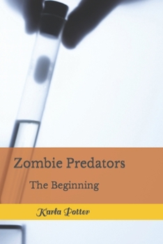 Paperback Zombie Predators: The Beginning Book