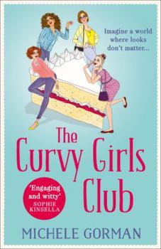 Paperback The Curvy Girls Club (The Curvy Girls Club series, Book 1) Book