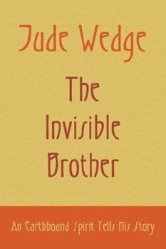 Paperback Jude Wedge, the Invisible Brother Book