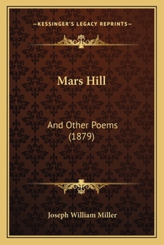Mars Hill: And Other Poems