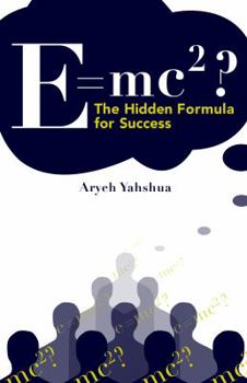 Paperback E=mc2: The Hidden Formula for Success Book