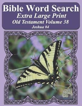 Paperback Bible Word Search Extra Large Print Old Testament Volume 38: Joshua #4 Book