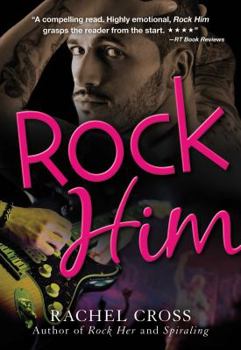 Rock Him - Book #2 of the Rock Rhapsody