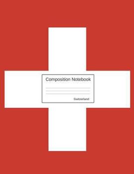 Paperback Switzerland Composition Notebook: Graph Paper Book to write in for school, take notes, for kids, students, teachers, homeschool, Swiss Flag Cover Book