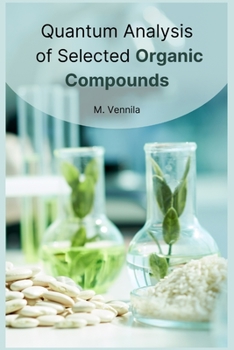 Paperback Quantum analysis of selected organic compounds Book