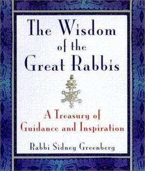 Hardcover The Wisdom of Modern Rabbis: A Treasury of Guidance and Inspiration Book