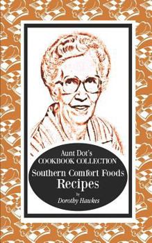 Paperback Aunt Dot's Cookbook Collection of Southern Foods Recipes Book