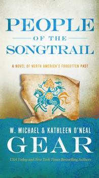 People of the Songtrail - Book #22 of the North America's Forgotten Past
