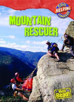 Mountain Rescuer - Book  of the Cool Careers: Helping