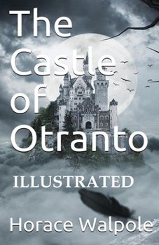 The Castle of Otranto Illustrated