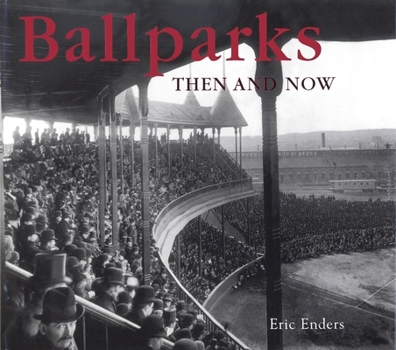 Hardcover Ballparks Then and Now Book