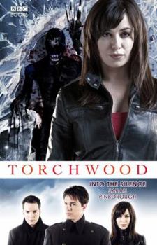 Into the Silence - Book #10 of the Torchwood