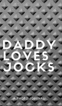 Hardcover Daddy Loves Jocks Book