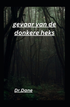 Paperback gevaar van de donkere heks [Dutch] Book