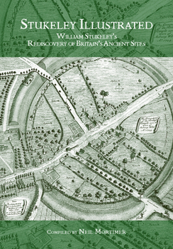 Paperback Stukeley Illustrated: William Stukeley's Rediscovery of Britain's Ancient Sites Book