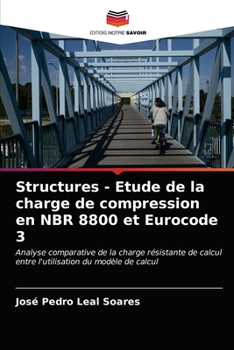Paperback Structures - Etude de la charge de compression en NBR 8800 et Eurocode 3 [French] Book