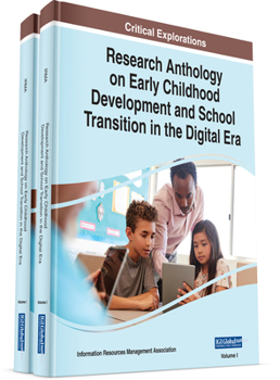 Hardcover Research Anthology on Early Childhood Development and School Transition in the Digital Era Book
