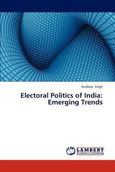 Paperback Electoral Politics of India: Emerging Trends Book