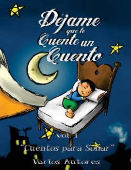Dejama Que Te Cuente un Cuento : Cuentos para So?ar