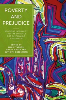 Paperback Poverty and Prejudice: Religious Inequality and the Struggle for Sustainable Development Book