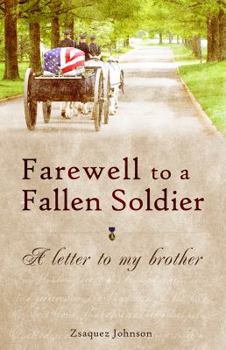 Paperback Farewell to a Fallen Soldier: A letter to my brother Book