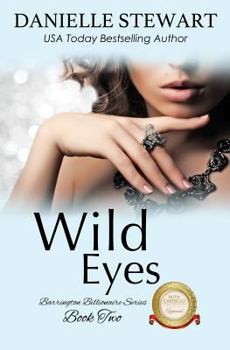 Wild Eyes - Sweet - Book #2 of the Barrington Billionaires