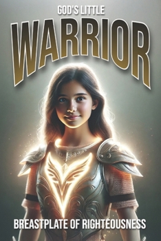 Paperback God's Little Warrior: Breastplate of Righteousness Book