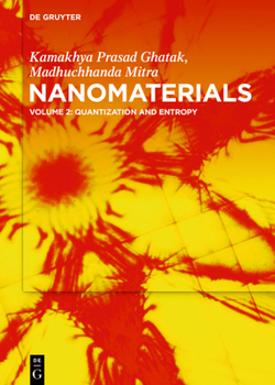 Hardcover Nanomaterials: Volume 2: Quantization and Entropy Book